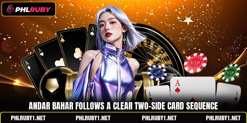 Andar Bahar follows a clear two-side card sequence