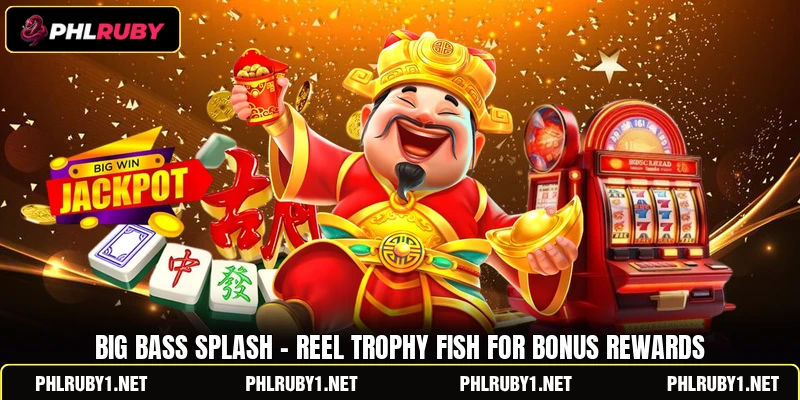 Big Bass Splash - Reel Trophy Fish For Bonus Rewards