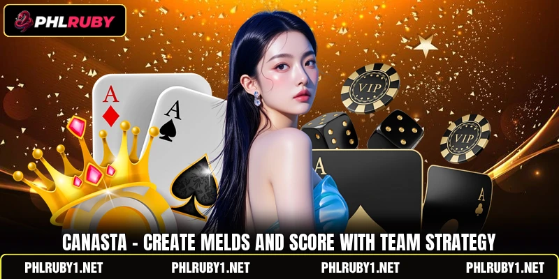 Canasta - Create Melds And Score With Team Strategy