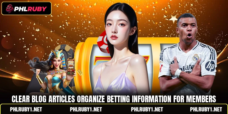 Clear blog articles organize betting information for members