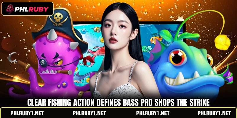 Clear fishing action defines Bass Pro Shops The Strike