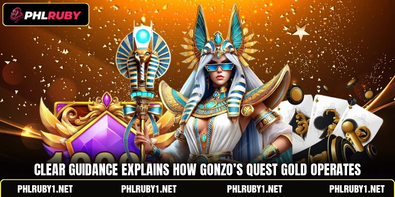 Clear guidance explains how Gonzo’s Quest Gold operates