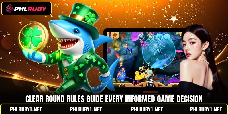 Clear round rules guide every informed game decision