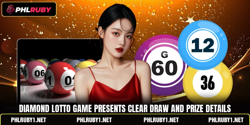Diamond Lotto Game presents clear draw and prize details