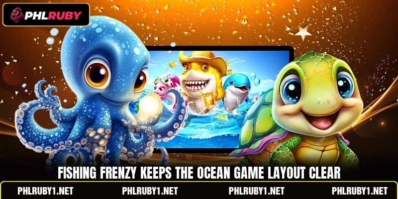 Fishing Frenzy keeps the ocean game layout clear