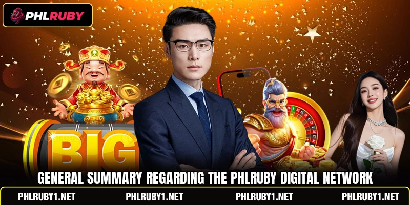 General summary regarding the PHLRUBY digital network