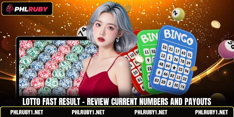 Lotto Fast Result - Review Current Numbers And Payouts